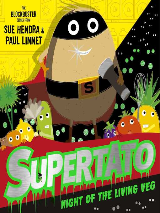 Title details for Supertato Night of the Living Veg by Sue Hendra - Wait list